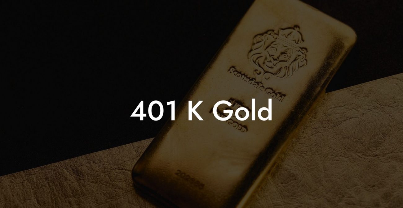 401 K Gold