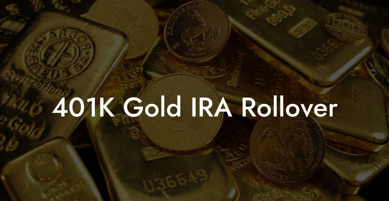 401K Gold IRA Rollover