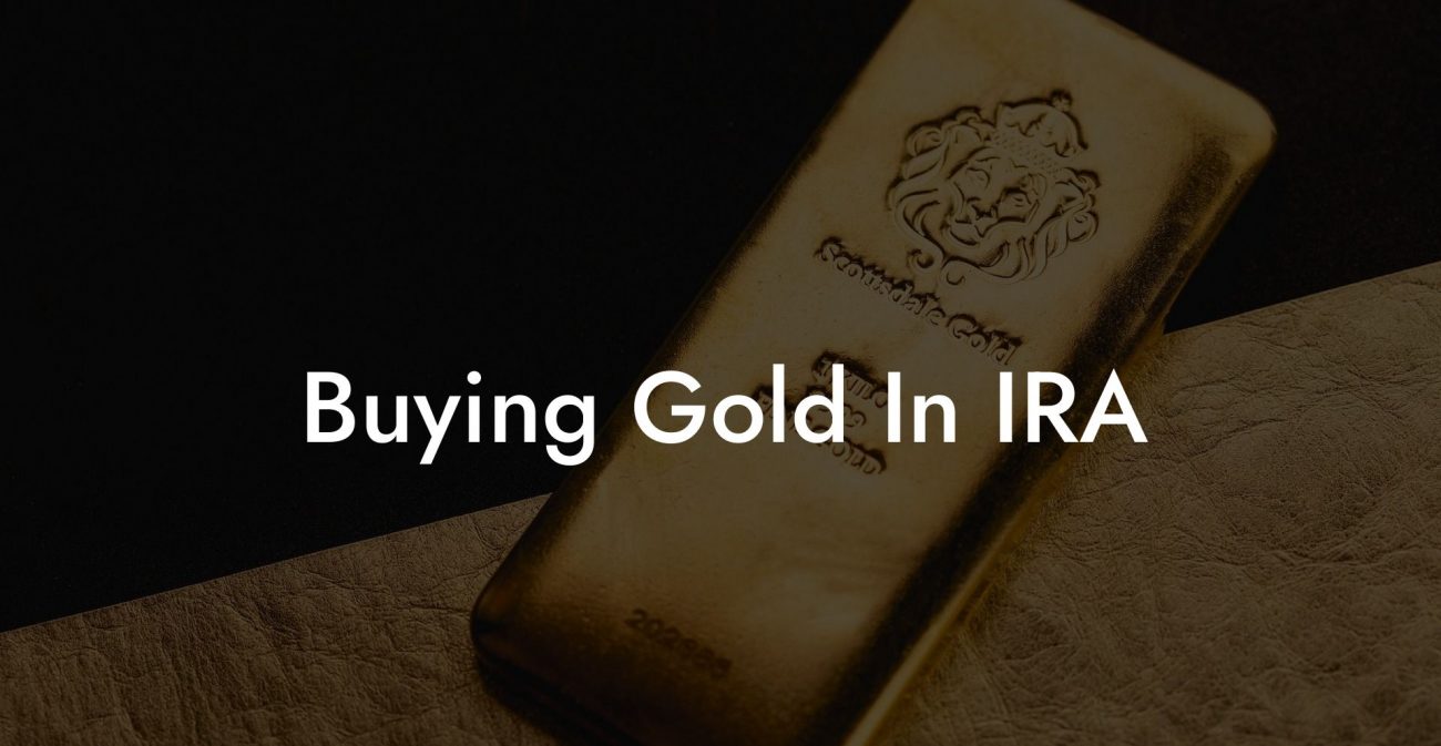 Buying Gold In IRA
