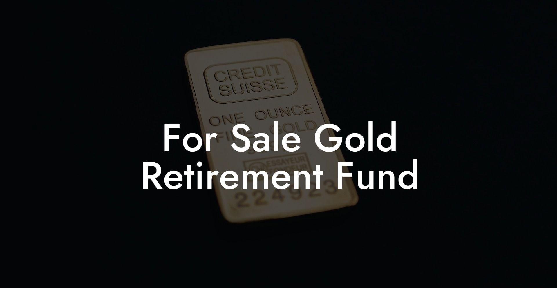 For Sale Gold Retirement Fund