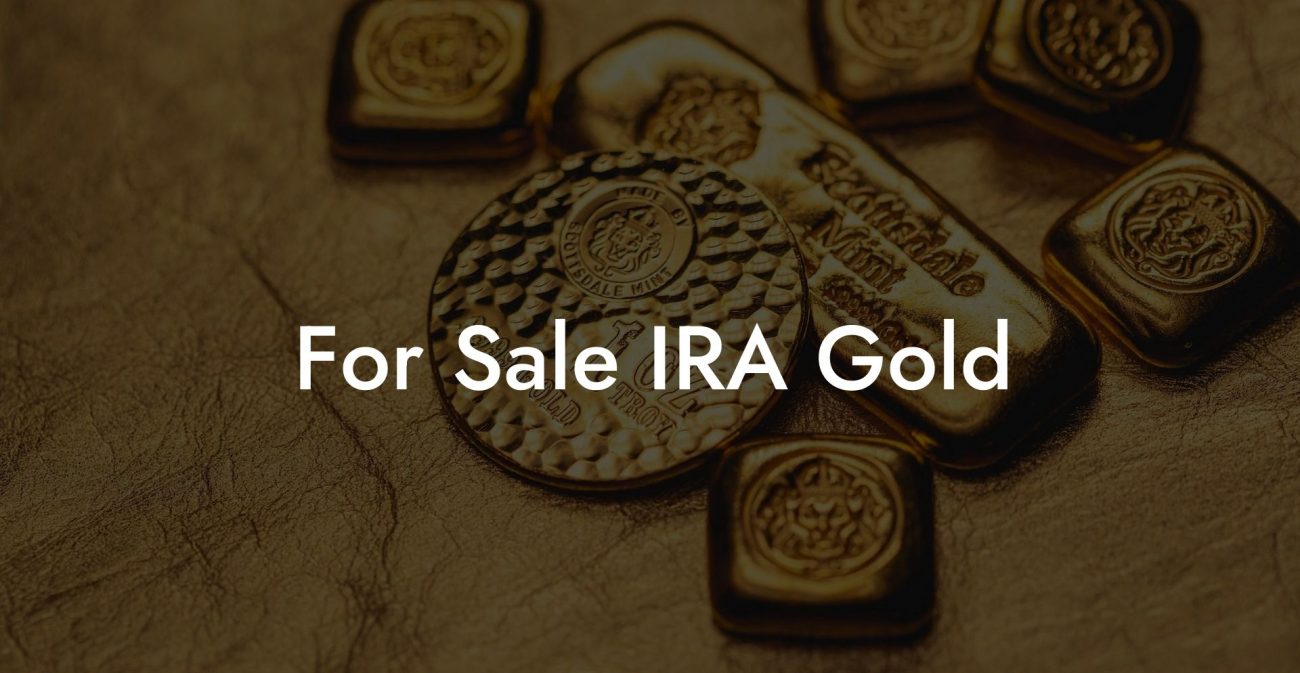 For Sale IRA Gold