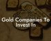 Gold Companies To Invest In