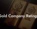 Gold Company Ratings
