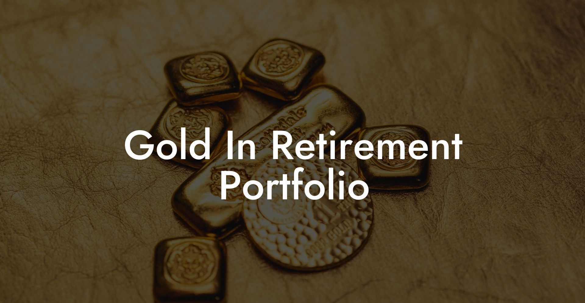 Gold In Retirement Portfolio