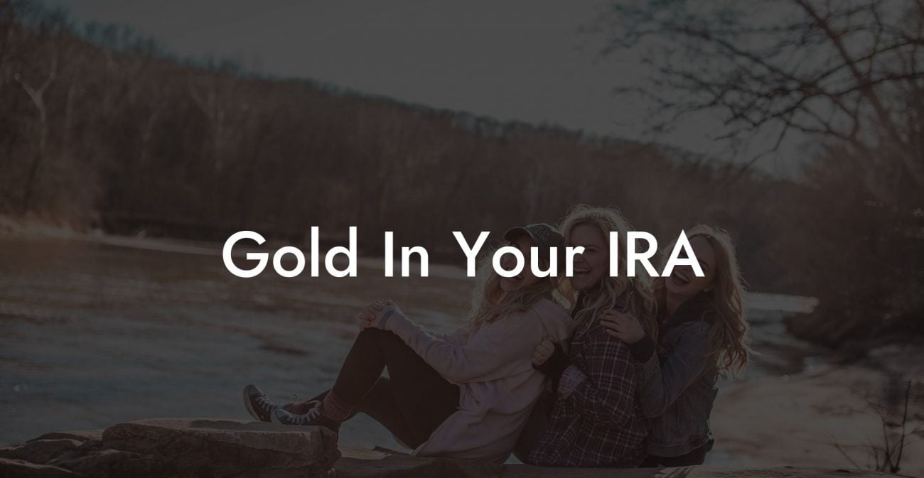 Gold In Your IRA