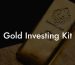Gold Investing Kit