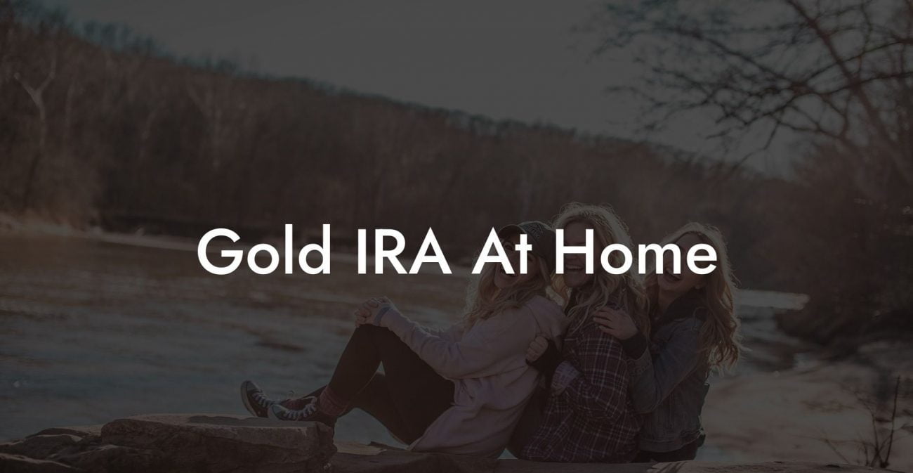 Gold IRA At Home