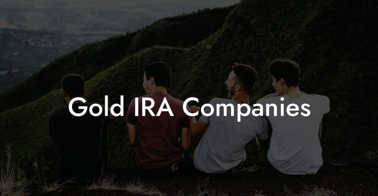 Gold IRA Companies