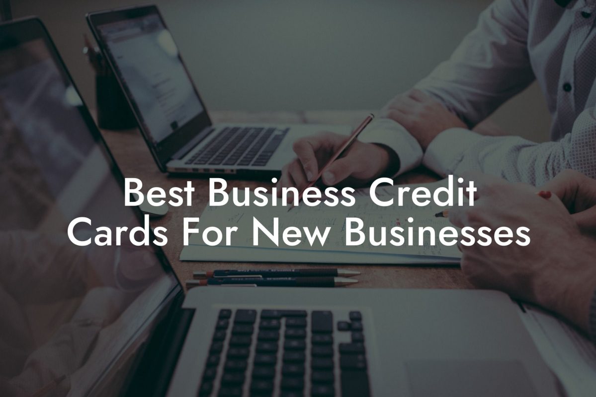 Best Business Credit Cards For New Businesses