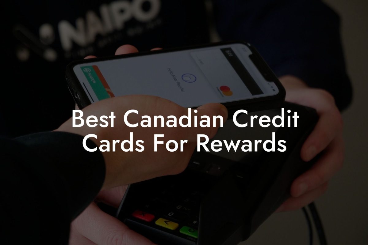 Best Canadian Credit Cards For Rewards