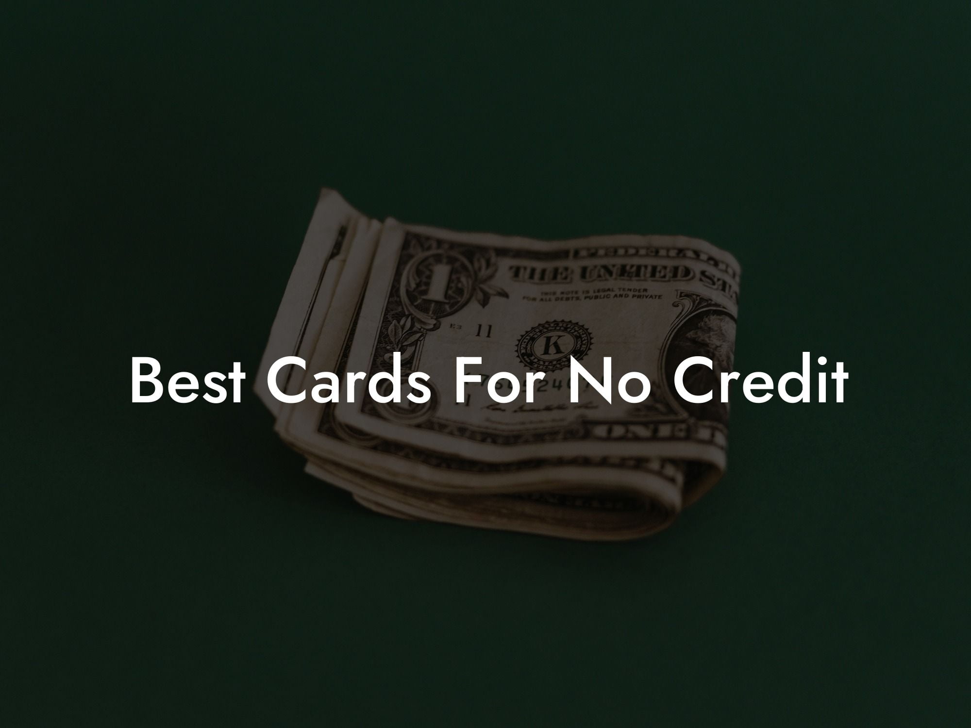 Best Cards For No Credit