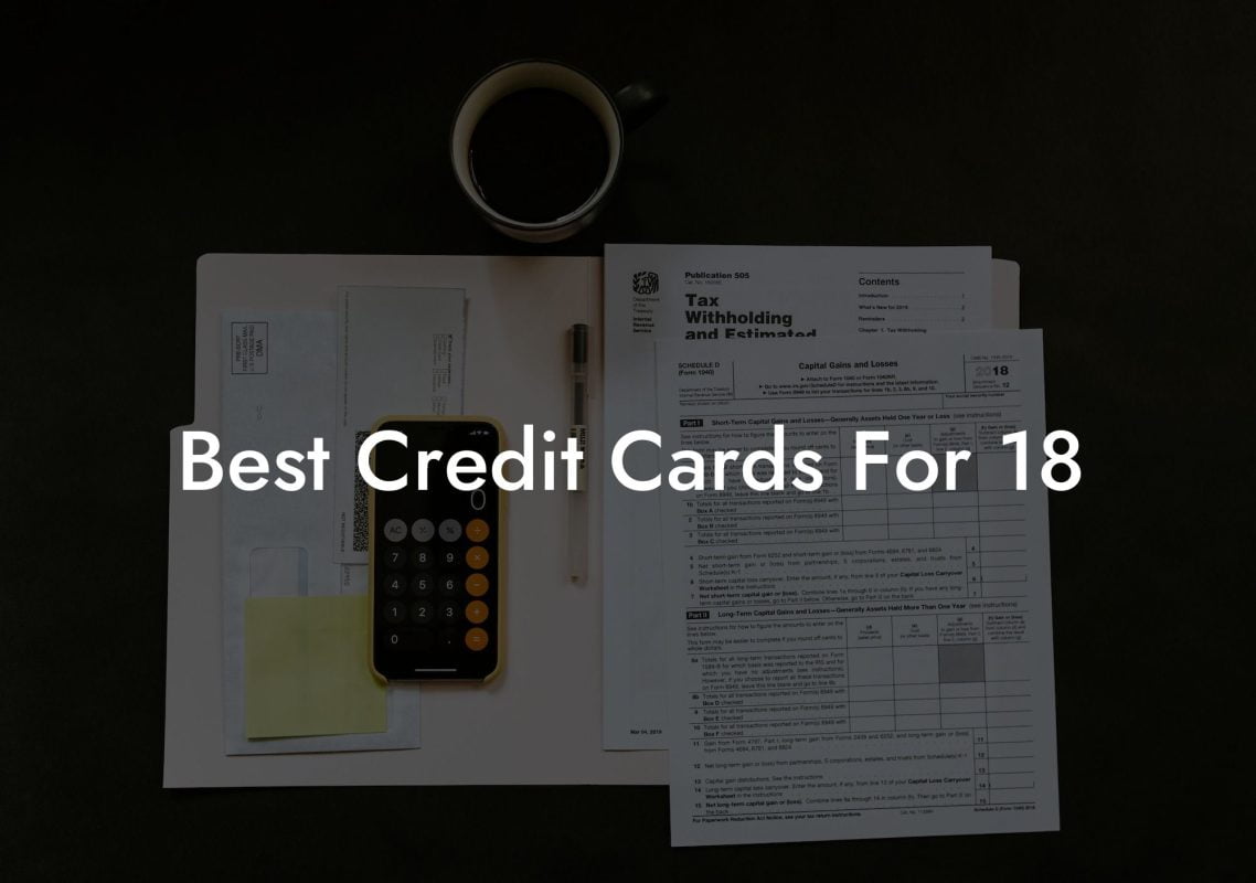 Best Credit Cards For 18