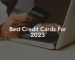 Best Credit Cards For 2023