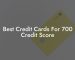 Best Credit Cards For 700 Credit Score