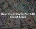 Best Credit Cards For 740 Credit Score