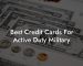 Best Credit Cards For Active Duty Military