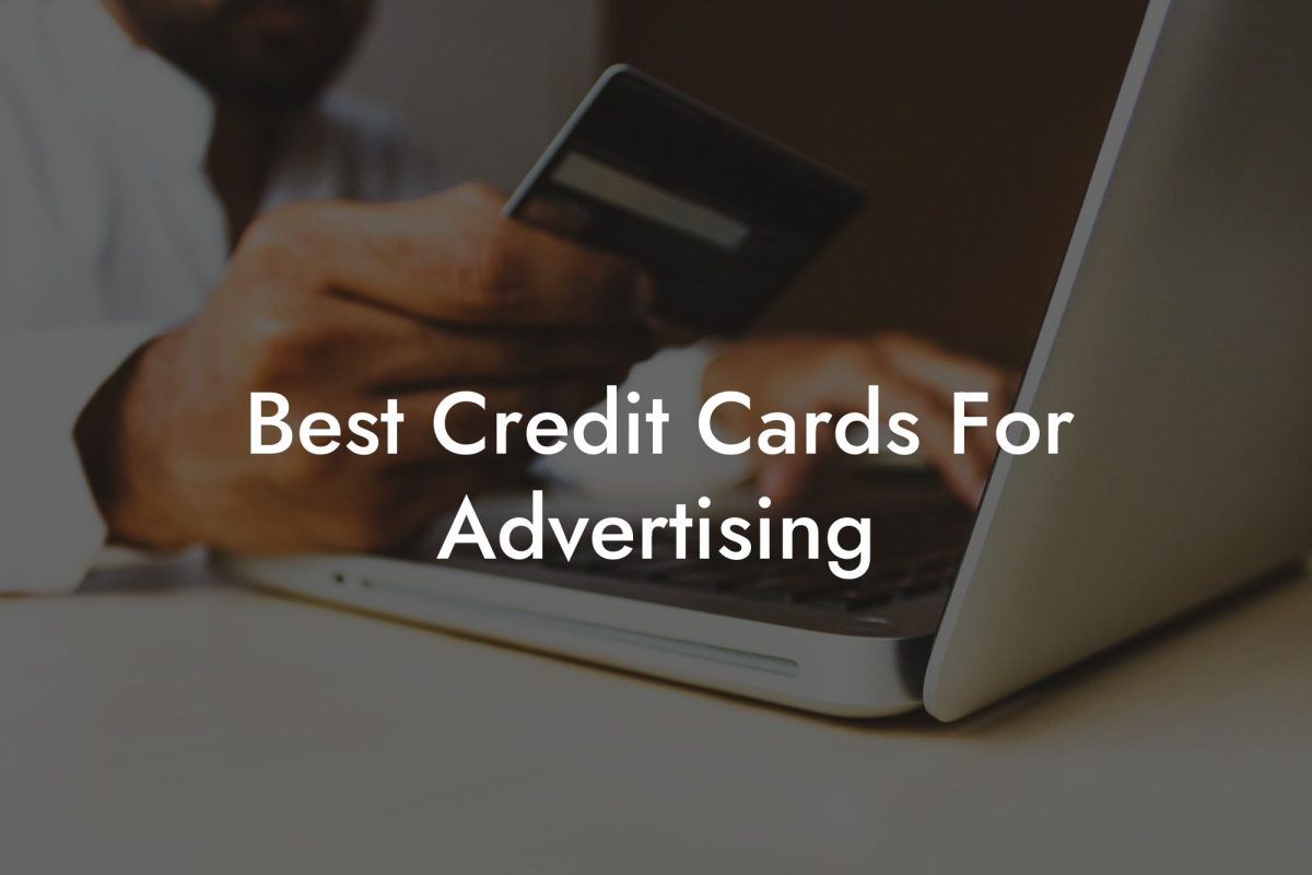 Best Credit Cards For Advertising