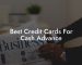 Best Credit Cards For Cash Advance