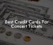 Best Credit Cards For Concert Tickets