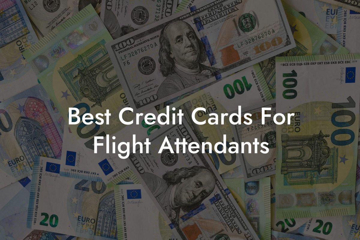 Best Credit Cards For Flight Attendants