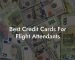 Best Credit Cards For Flight Attendants