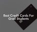 Best Credit Cards For Grad Students