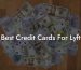 Best Credit Cards For Lyft