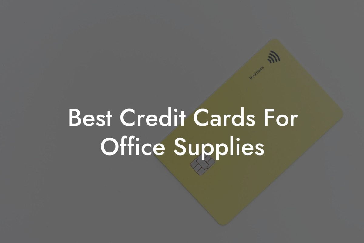 Best Credit Cards For Office Supplies