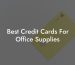 Best Credit Cards For Office Supplies