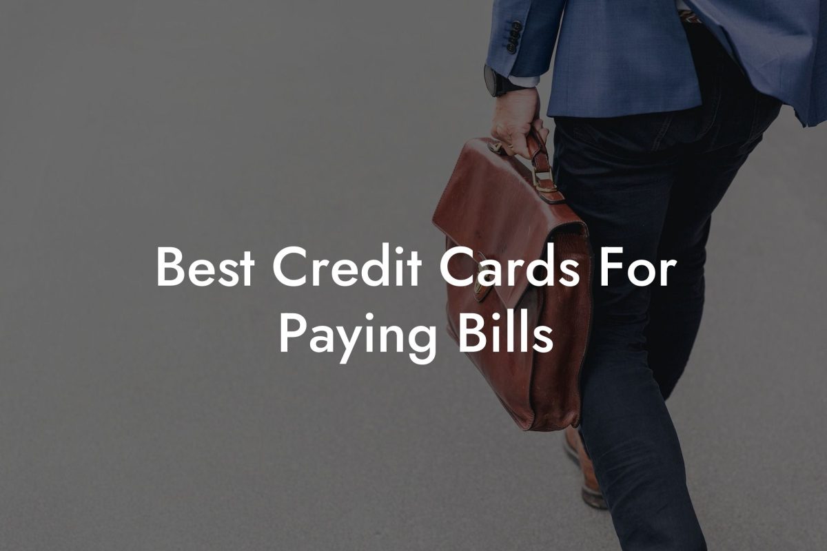 Best Credit Cards For Paying Bills