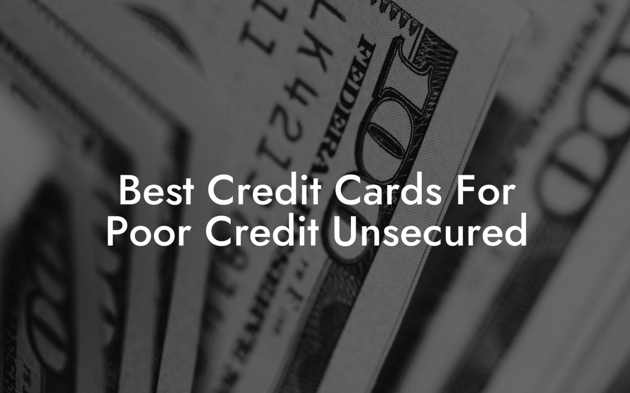 Best Credit Cards For Poor Credit Unsecured