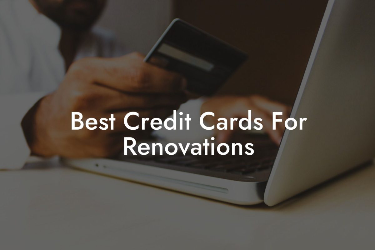 Best Credit Cards For Renovations