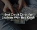 Best Credit Cards For Students With Bad Credit