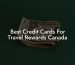 Best Credit Cards For Travel Rewards Canada