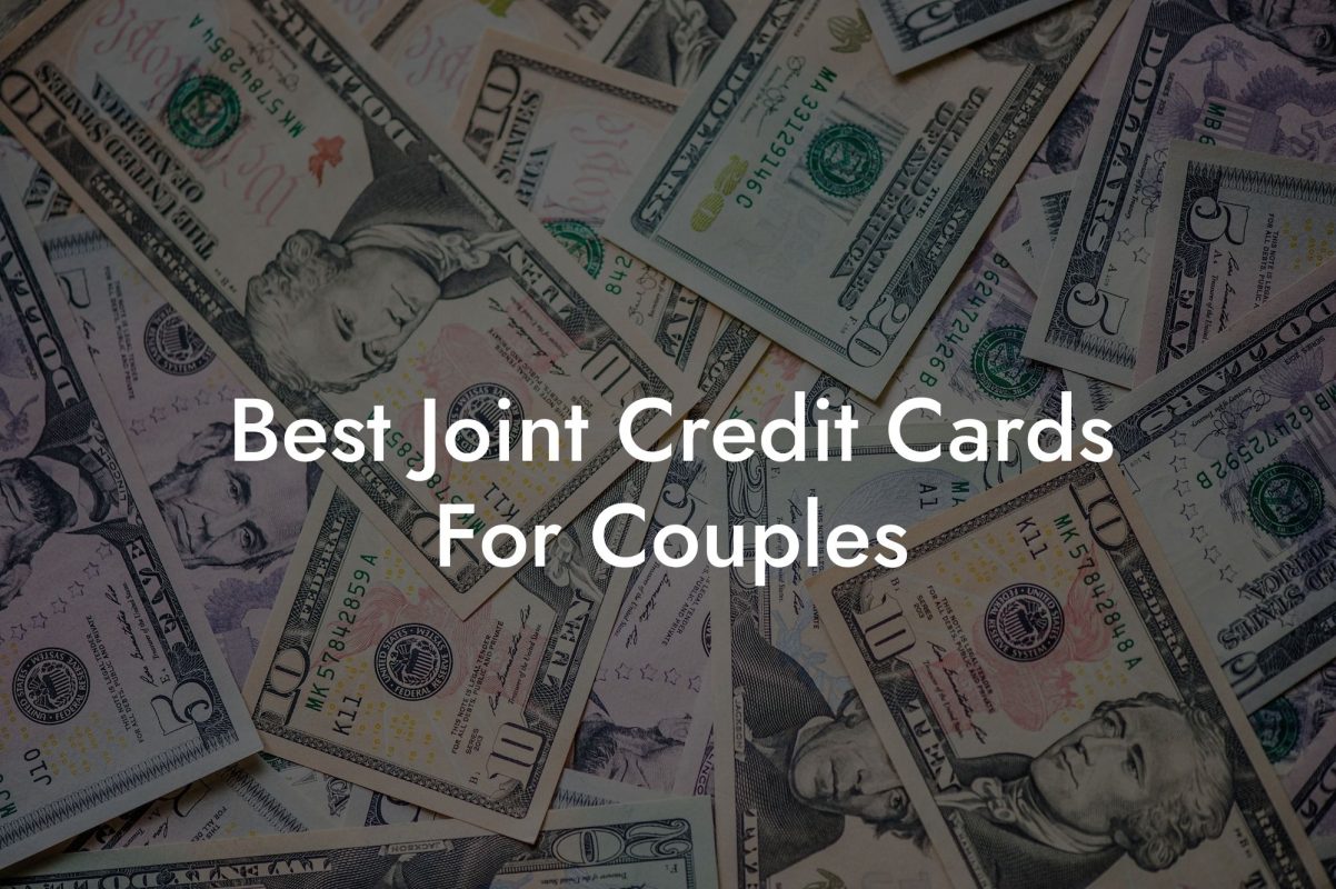 Best Joint Credit Cards For Couples