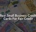 Best Small Business Credit Cards For Fair Credit