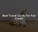Best Travel Cards For Fair Credit