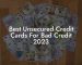Best Unsecured Credit Cards For Bad Credit 2023