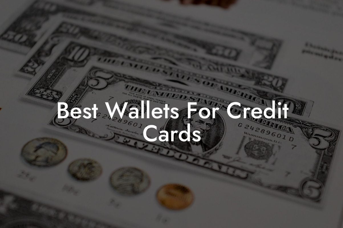 Best Wallets For Credit Cards