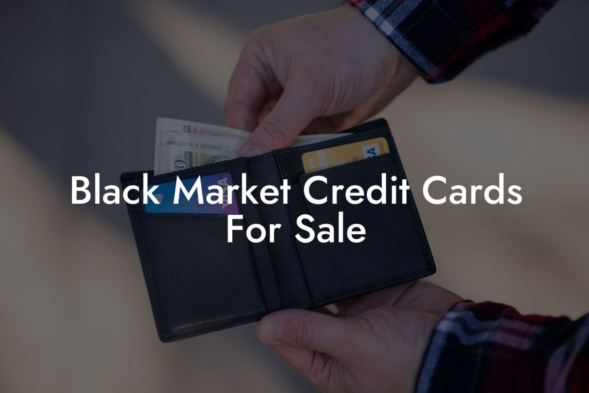 Black Market Credit Cards For Sale
