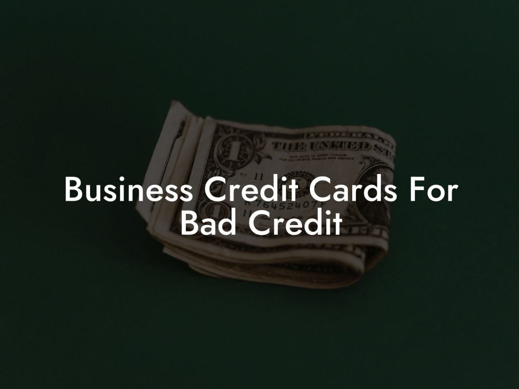 Business Credit Cards For Bad Credit