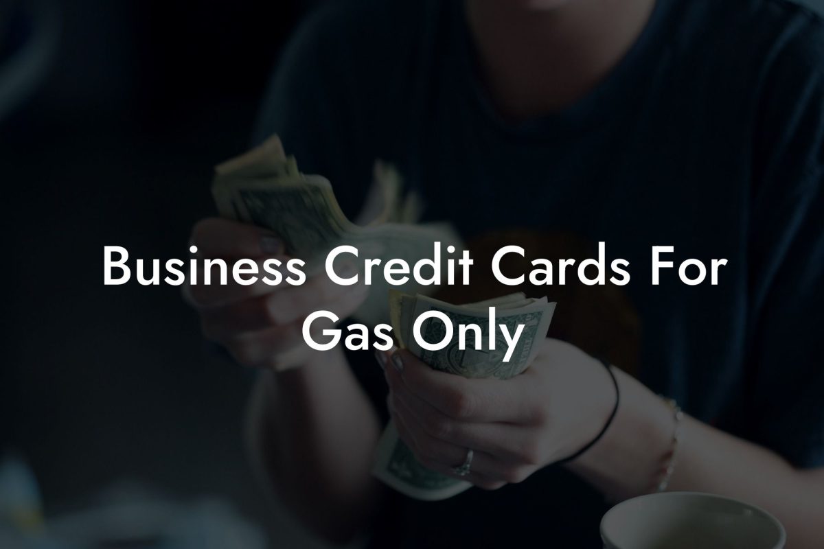 Business Credit Cards For Gas Only