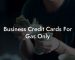 Business Credit Cards For Gas Only