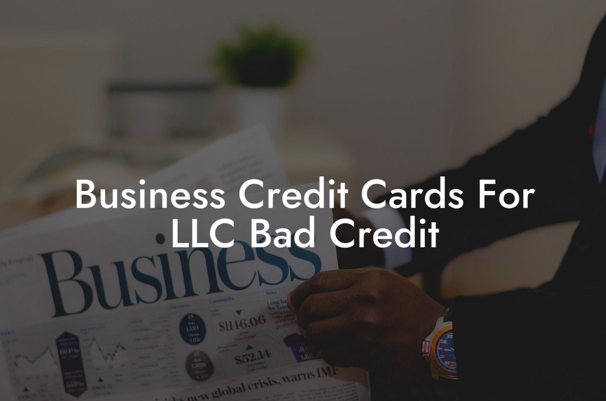 Business Credit Cards For LLC Bad Credit