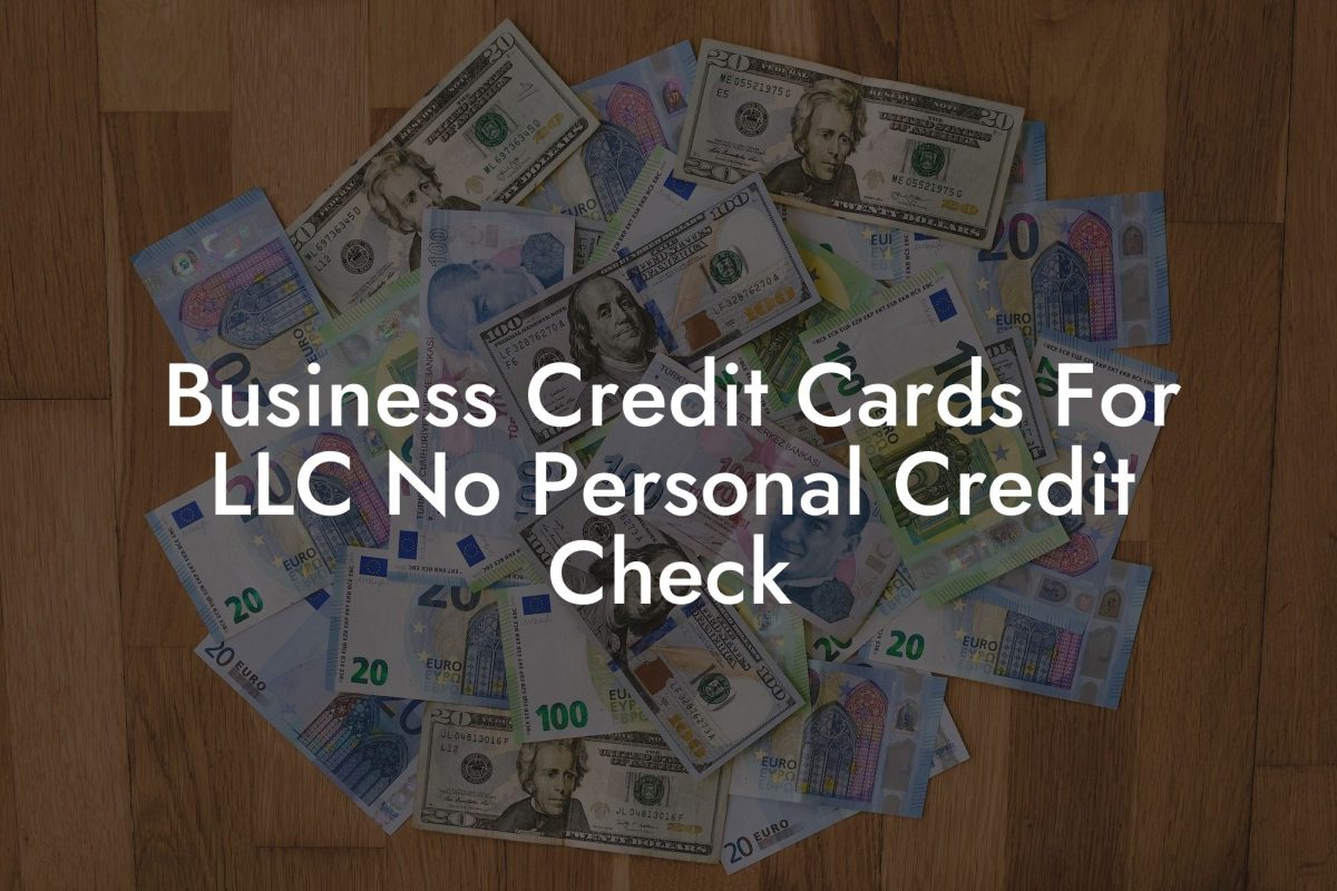 Business Credit Cards For LLC No Personal Credit Check