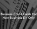 Business Credit Cards For New Business Ein Only