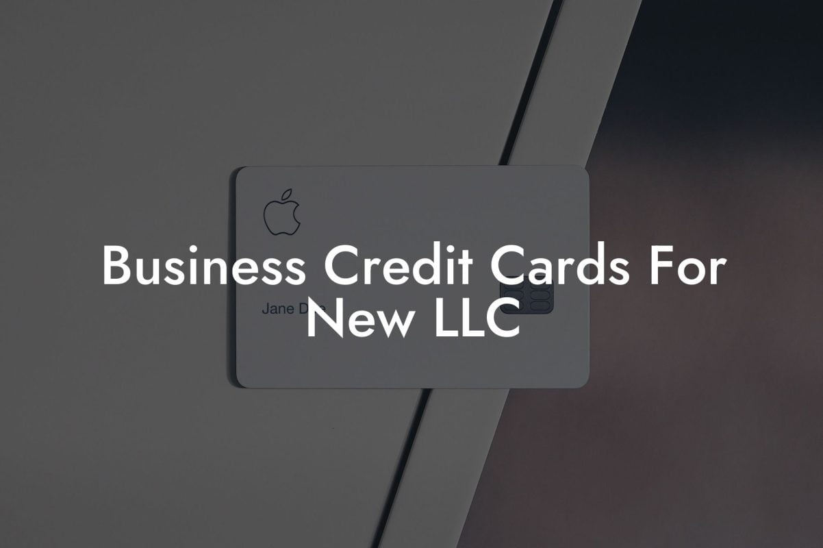 Business Credit Cards For New LLC