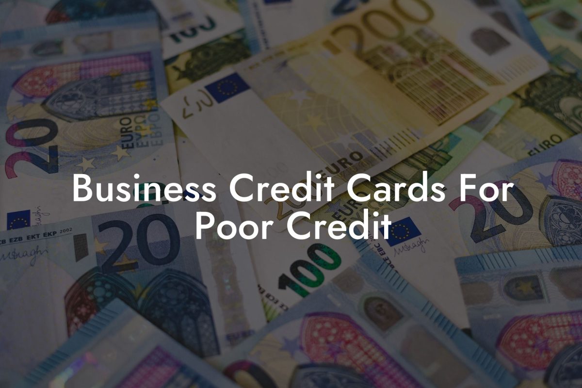 Business Credit Cards For Poor Credit