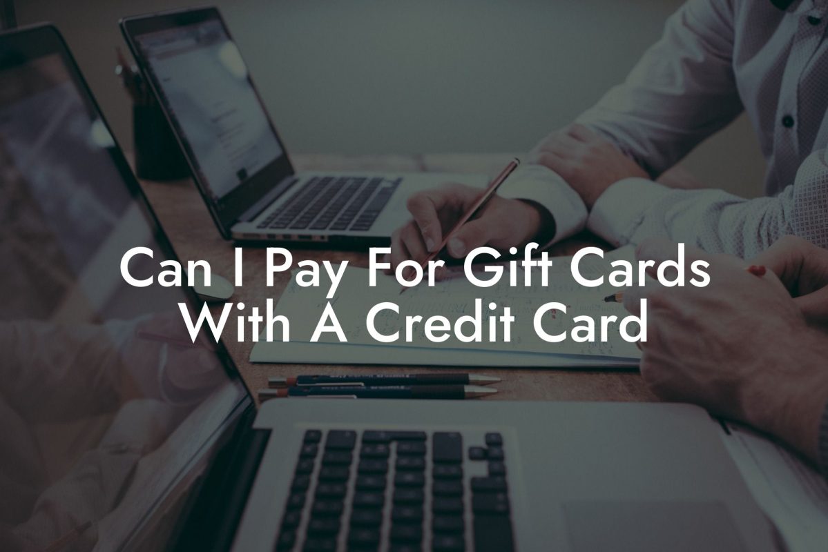 Can I Pay For Gift Cards With A Credit Card
