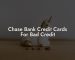 Chase Bank Credit Cards For Bad Credit